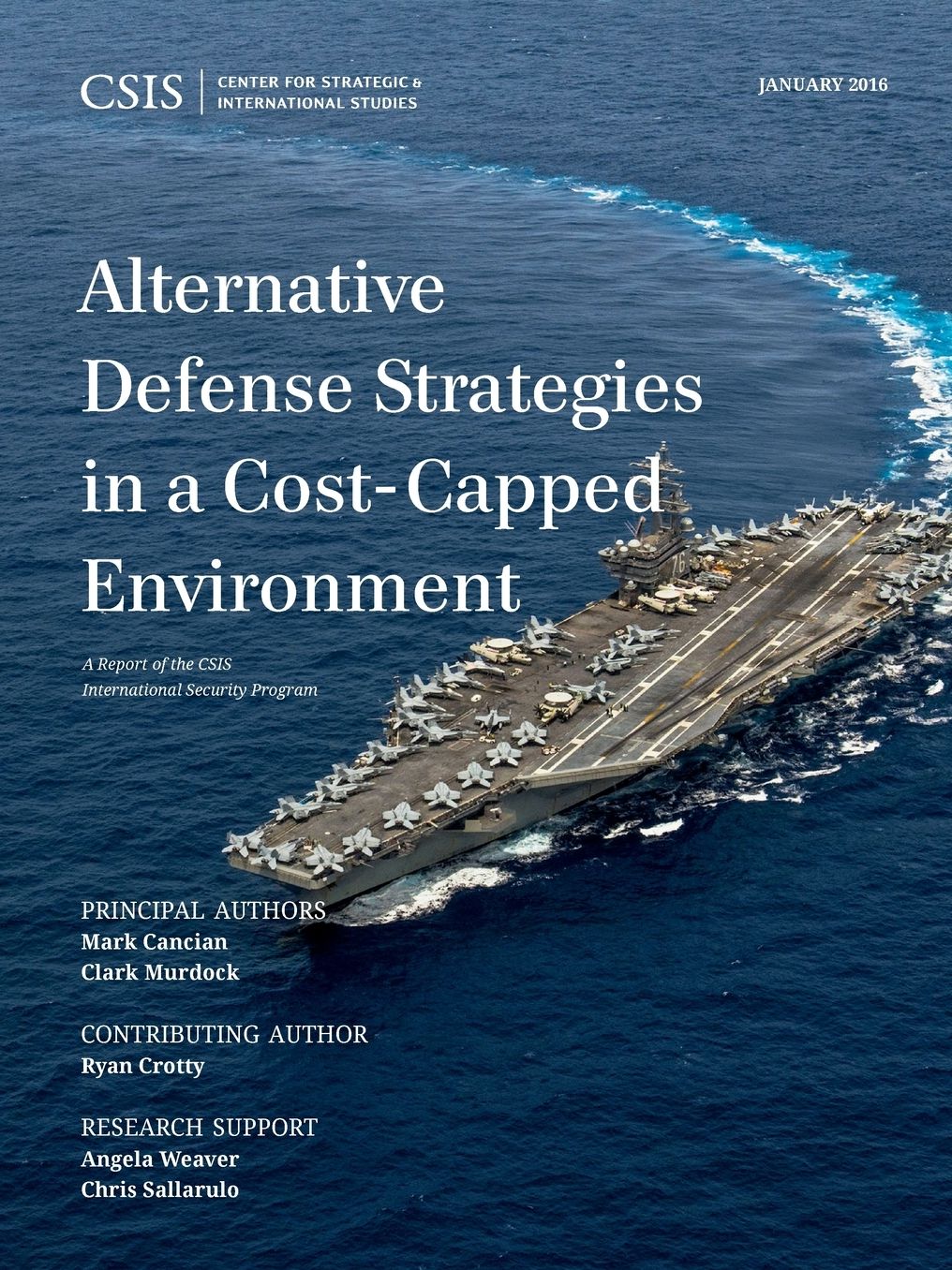Alternative Defense Strategies in a Cost-Capped Environment