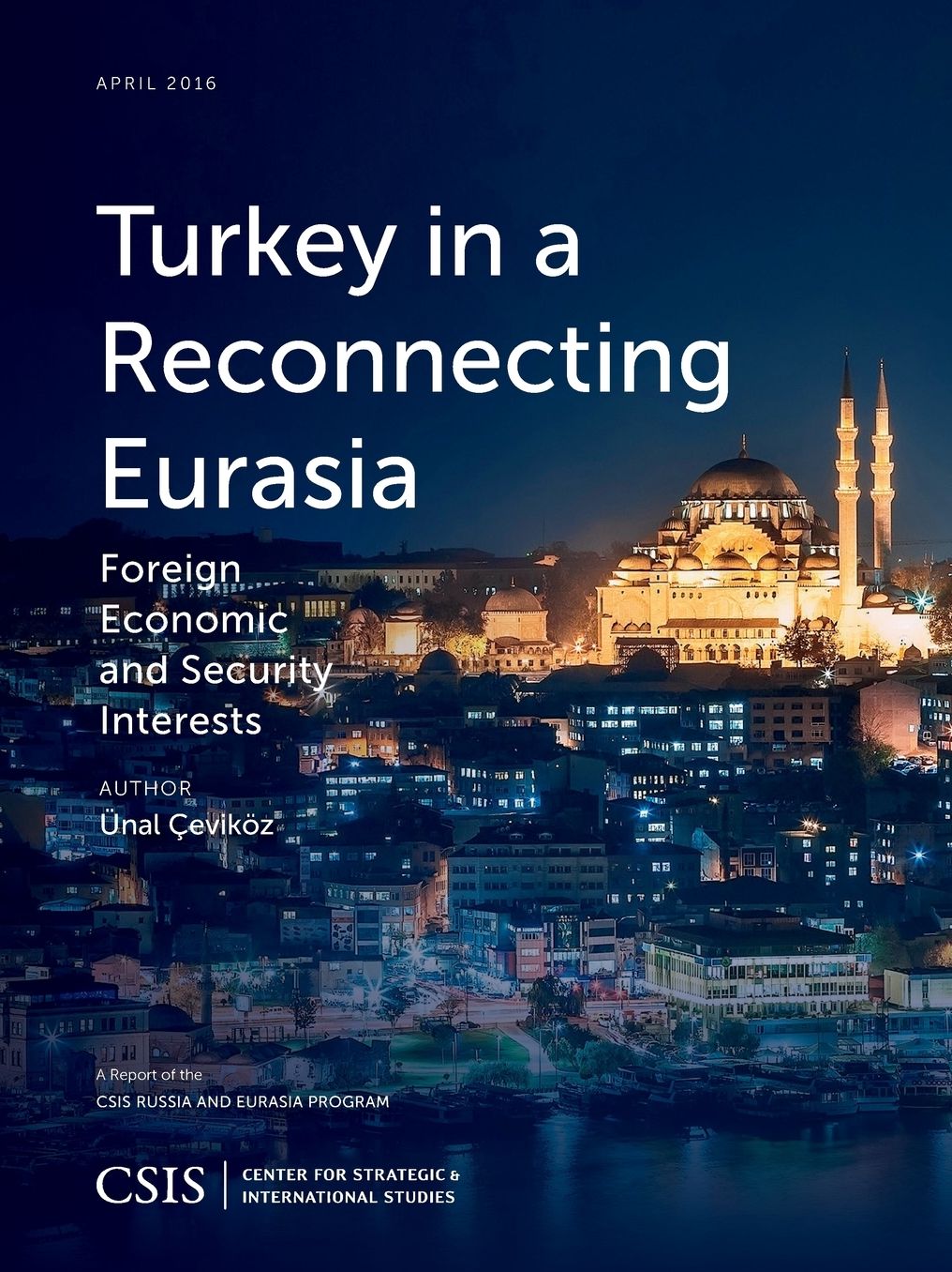 Turkey in a Reconnecting Eurasia: Foreign Economic and Security Interests