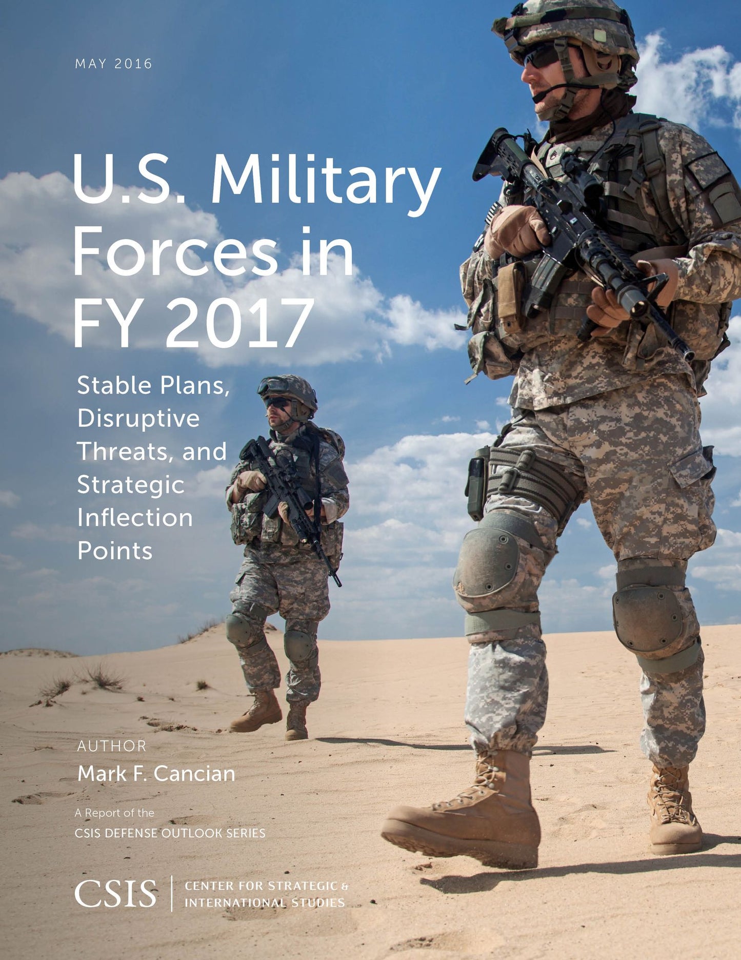 U.S. Military Forces in FY 2017: Stable Plans, Disruptive Threats, and Strategic Inflection Points