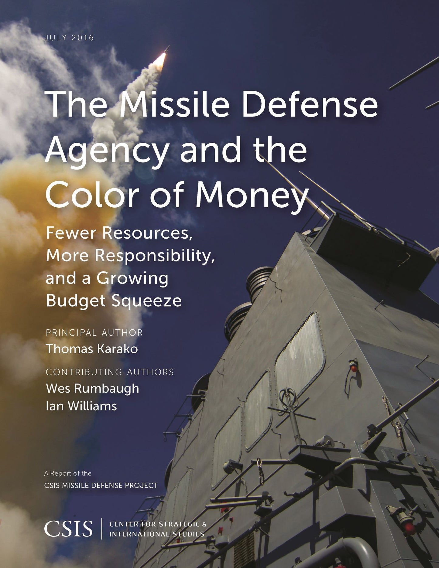 The Missile Defense Agency and the Color of Money: Fewer Resources, More Responsibility, and a Growing Budget Squeeze