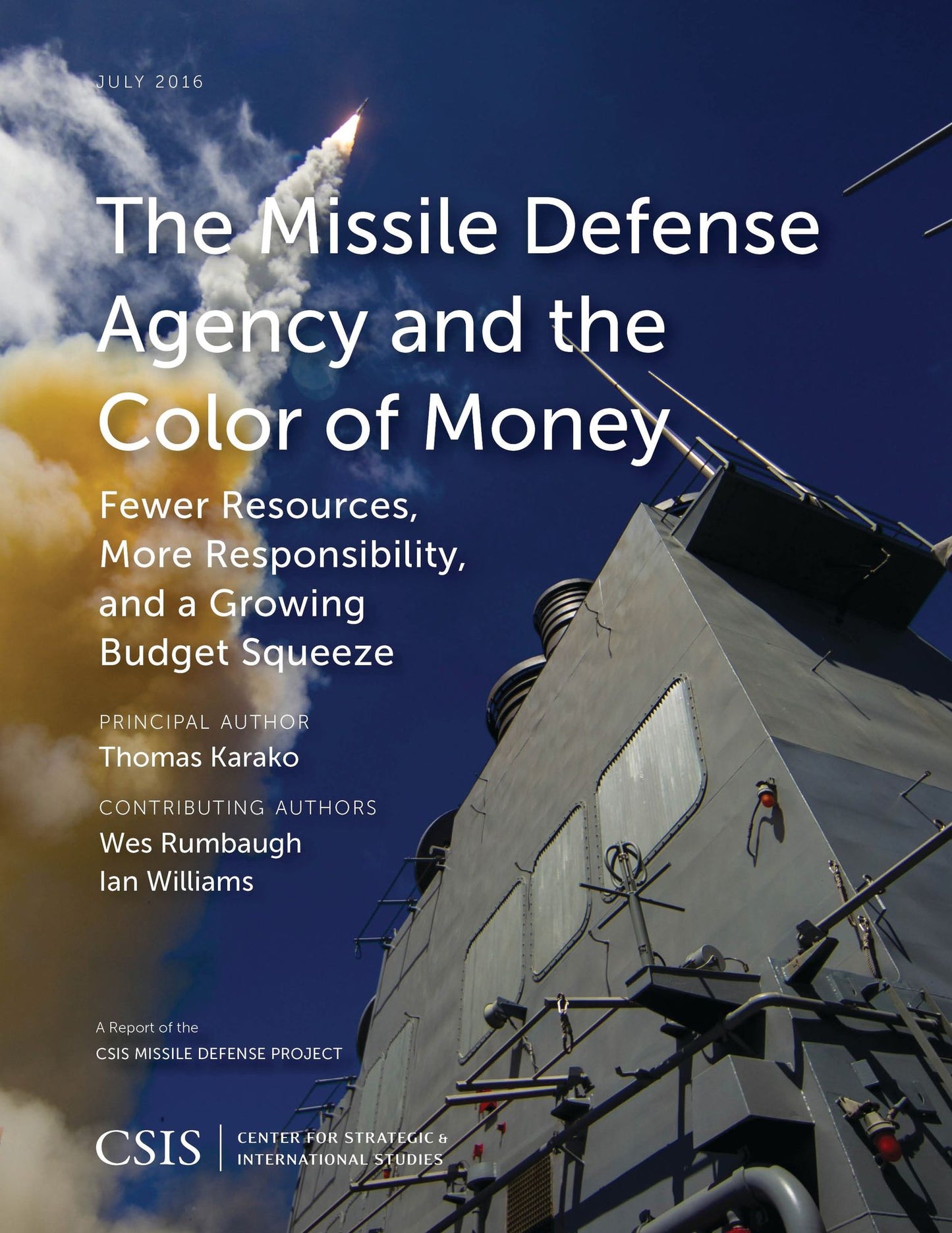 The Missile Defense Agency and the Color of Money: Fewer Resources, More Responsibility, and a Growing Budget Squeeze