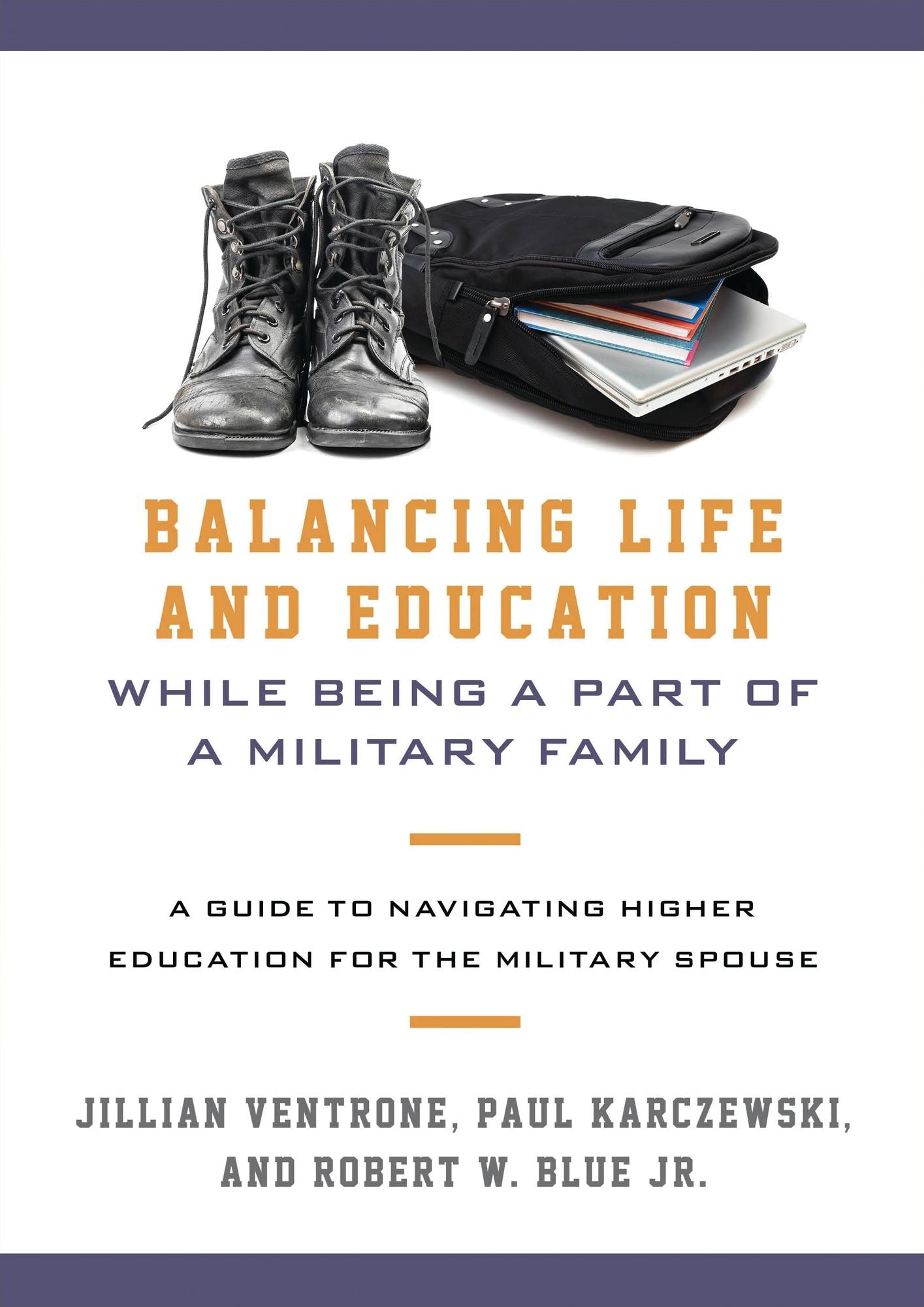 Balancing Life and Education While Being a Part of a Military Family: A Guide to Navigating Higher Education for the Military Spouse