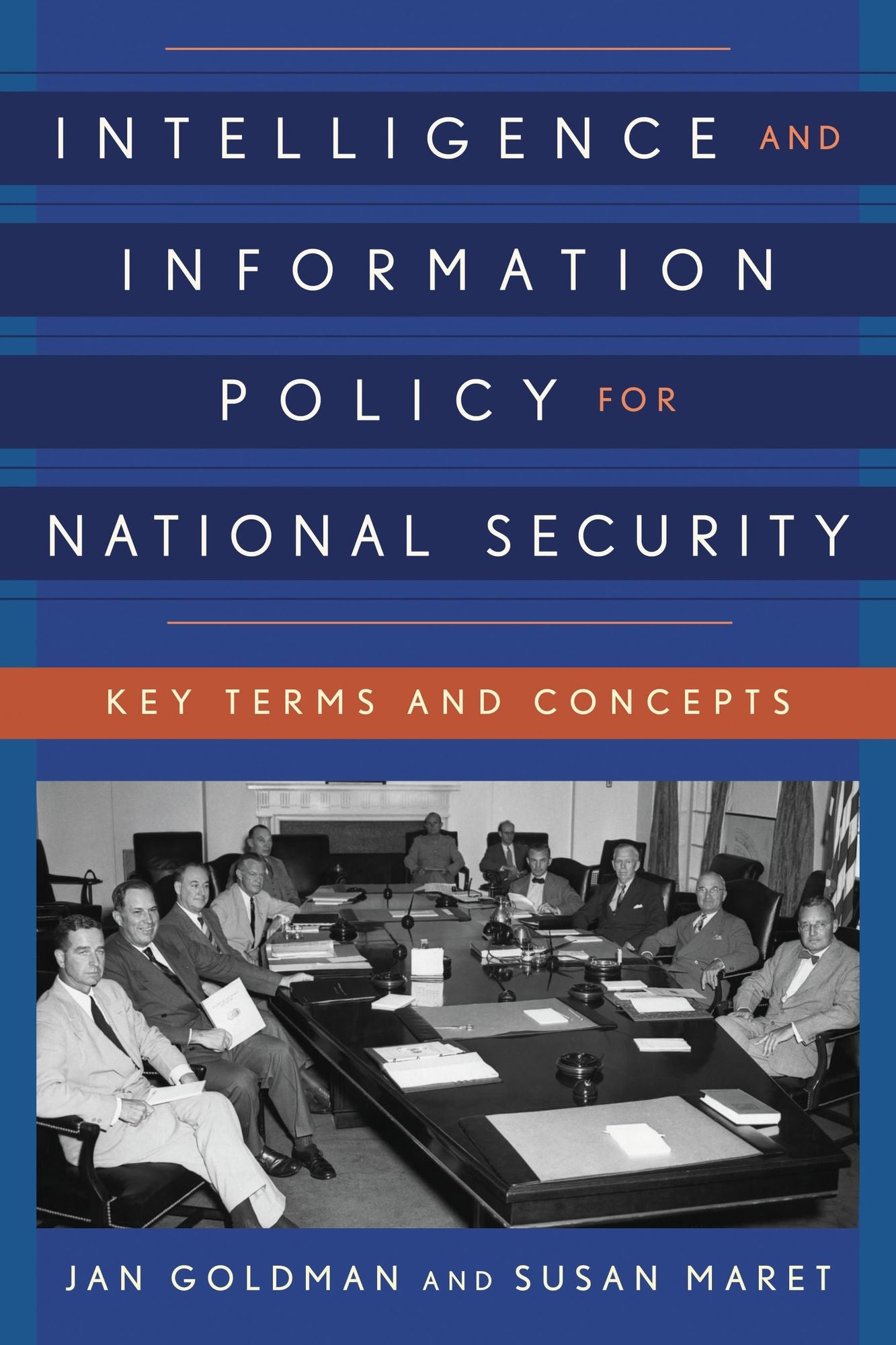 Intelligence and Information Policy for National Security: Key Terms and Concepts