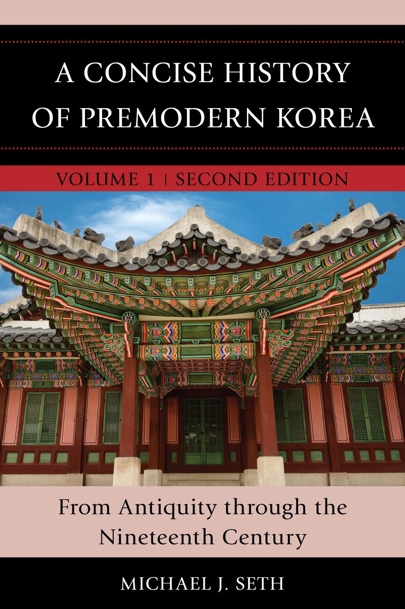 A Concise History of Premodern Korea: From Antiquity through the Nineteenth Century