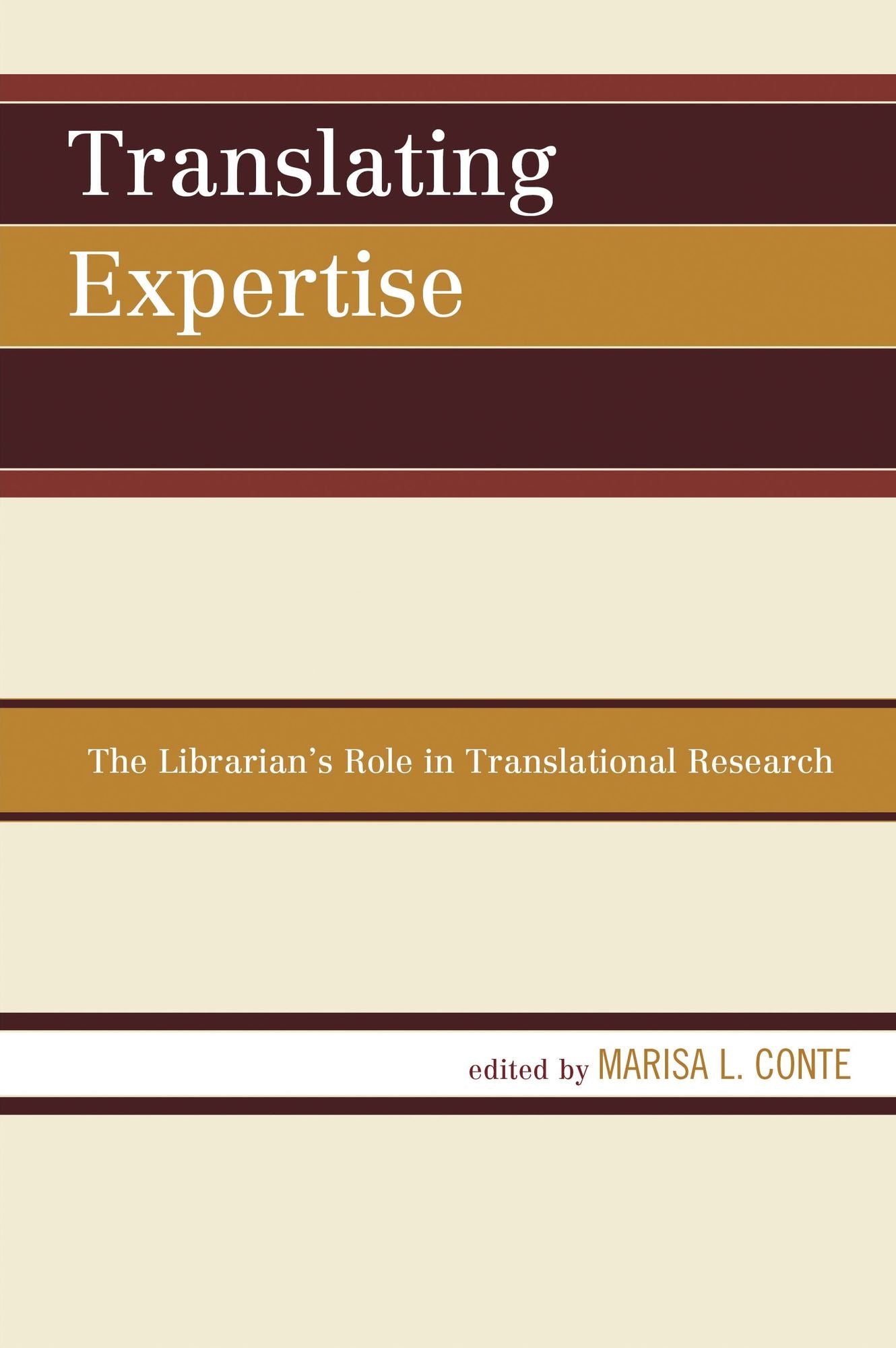 Translating Expertise: The Librarian's Role in Translational Research