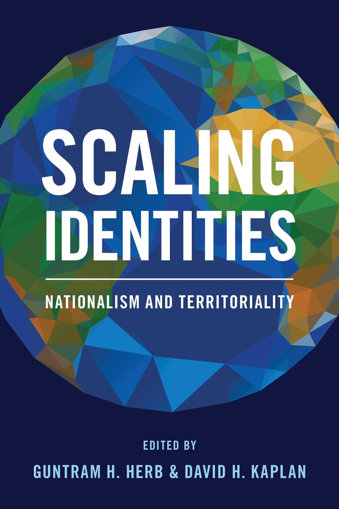 Scaling Identities: Nationalism and Territoriality