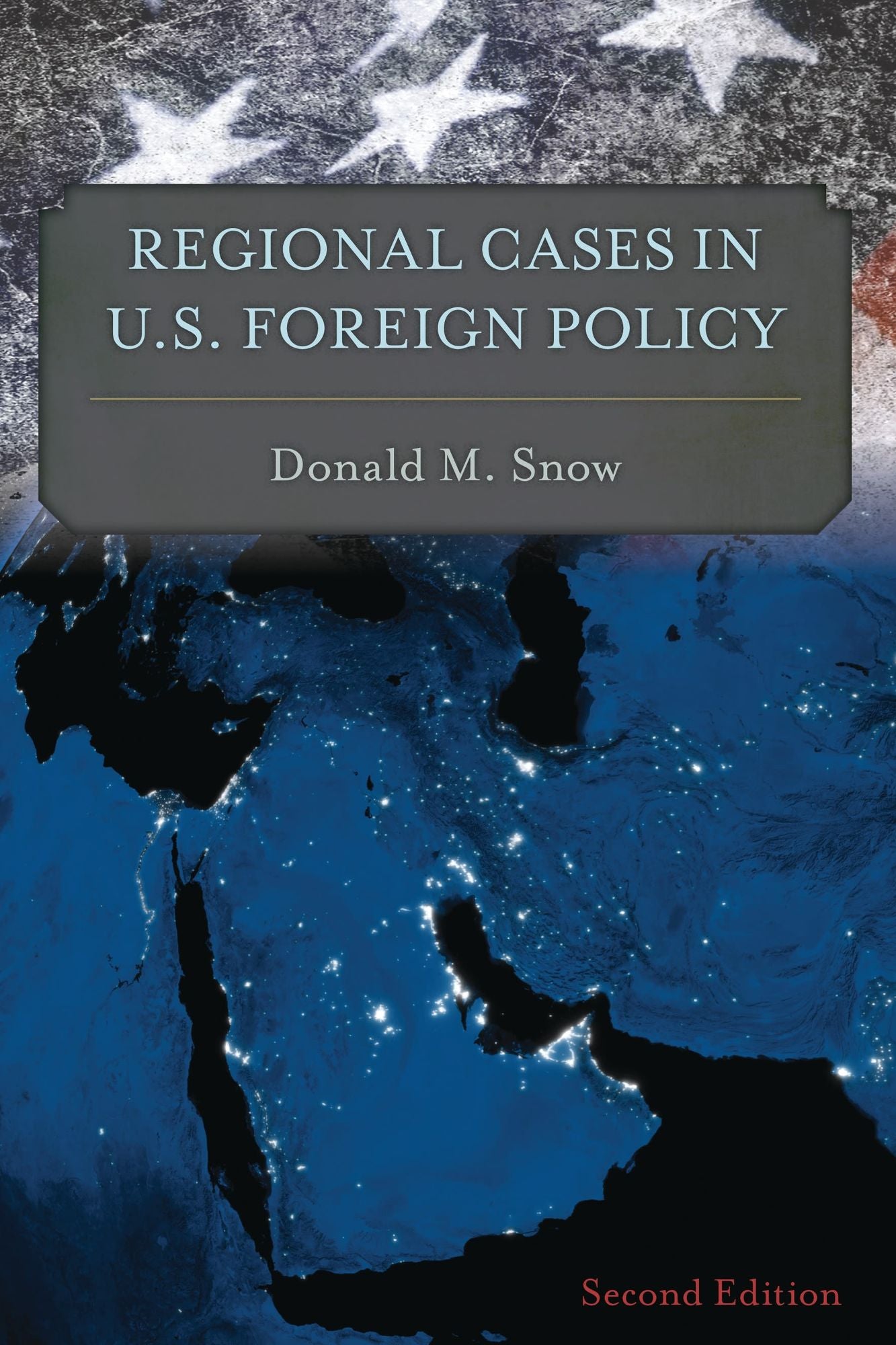 Regional Cases in U.S. Foreign Policy