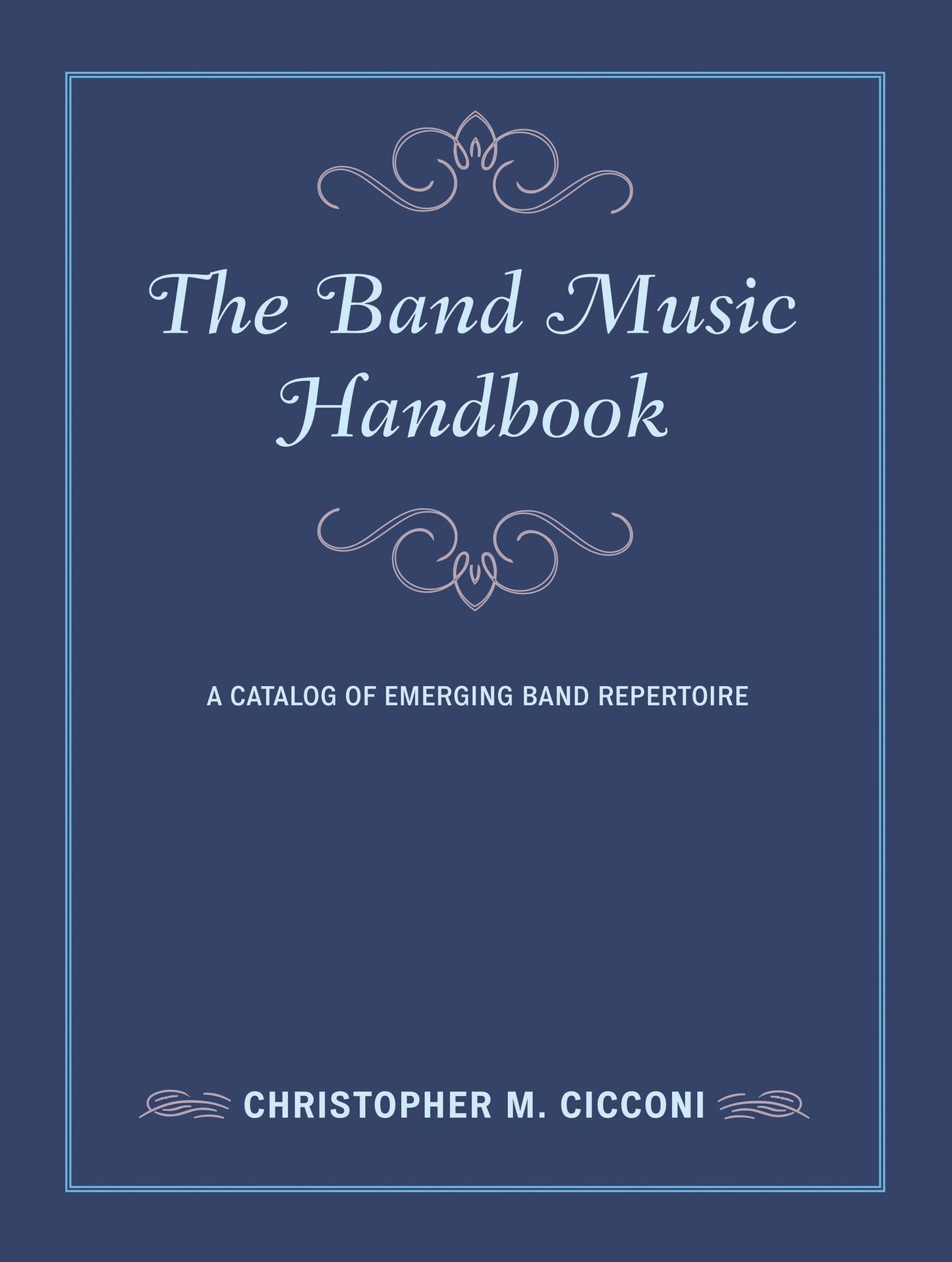 The Band Music Handbook: A Catalog of Emerging Band Repertoire