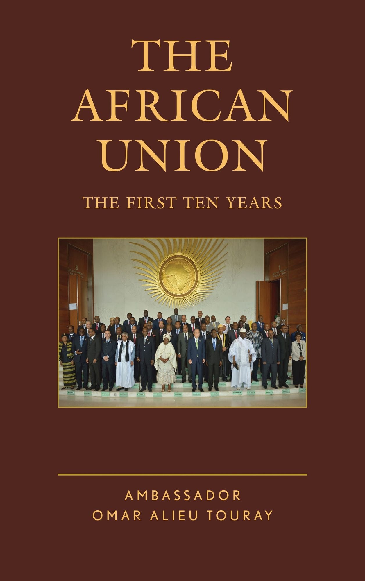 The African Union: The First Ten Years