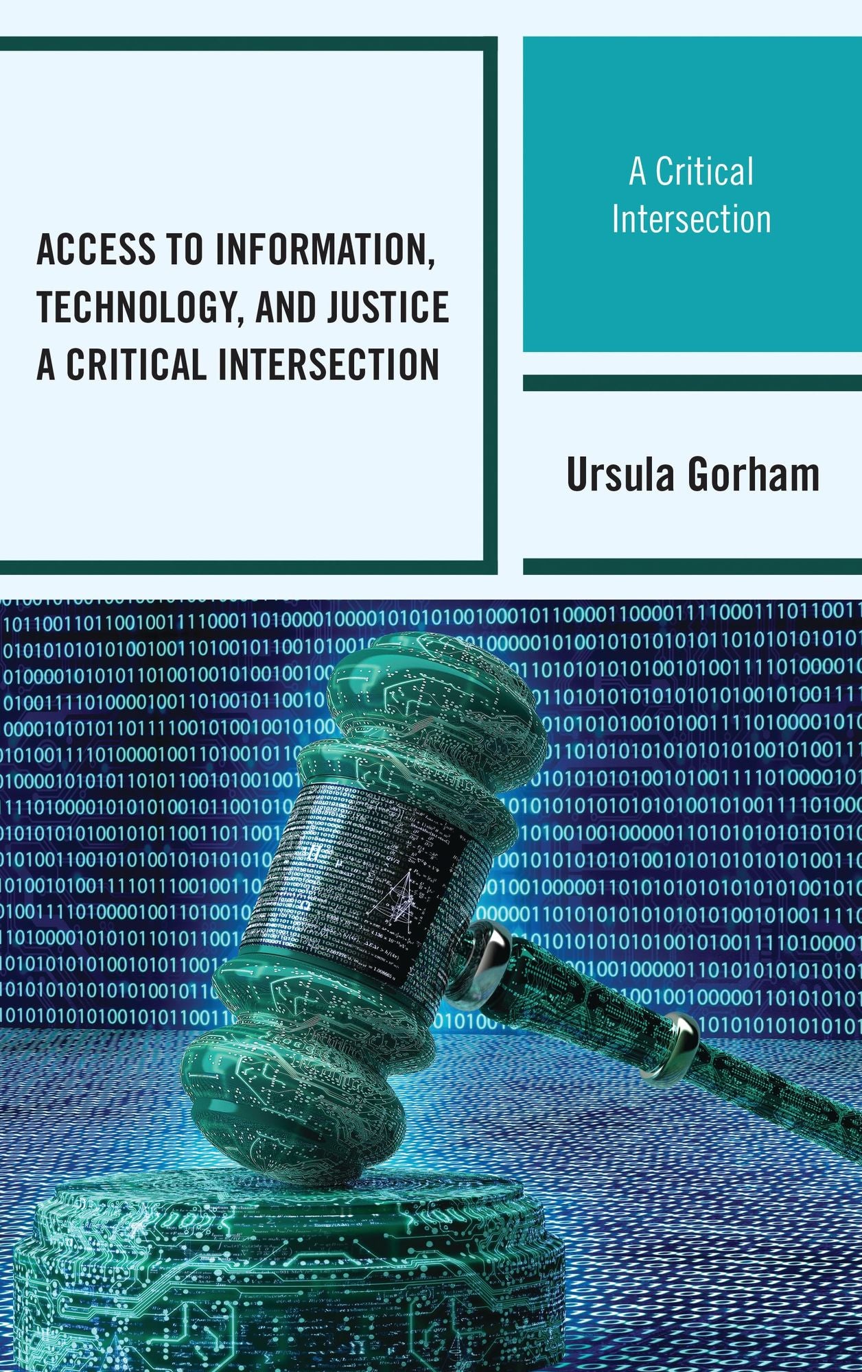 Access to Information, Technology, and Justice: A Critical Intersection