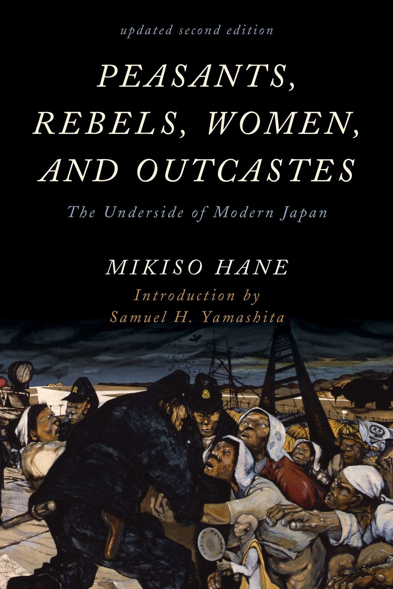 Peasants, Rebels, Women, and Outcastes: The Underside of Modern Japan