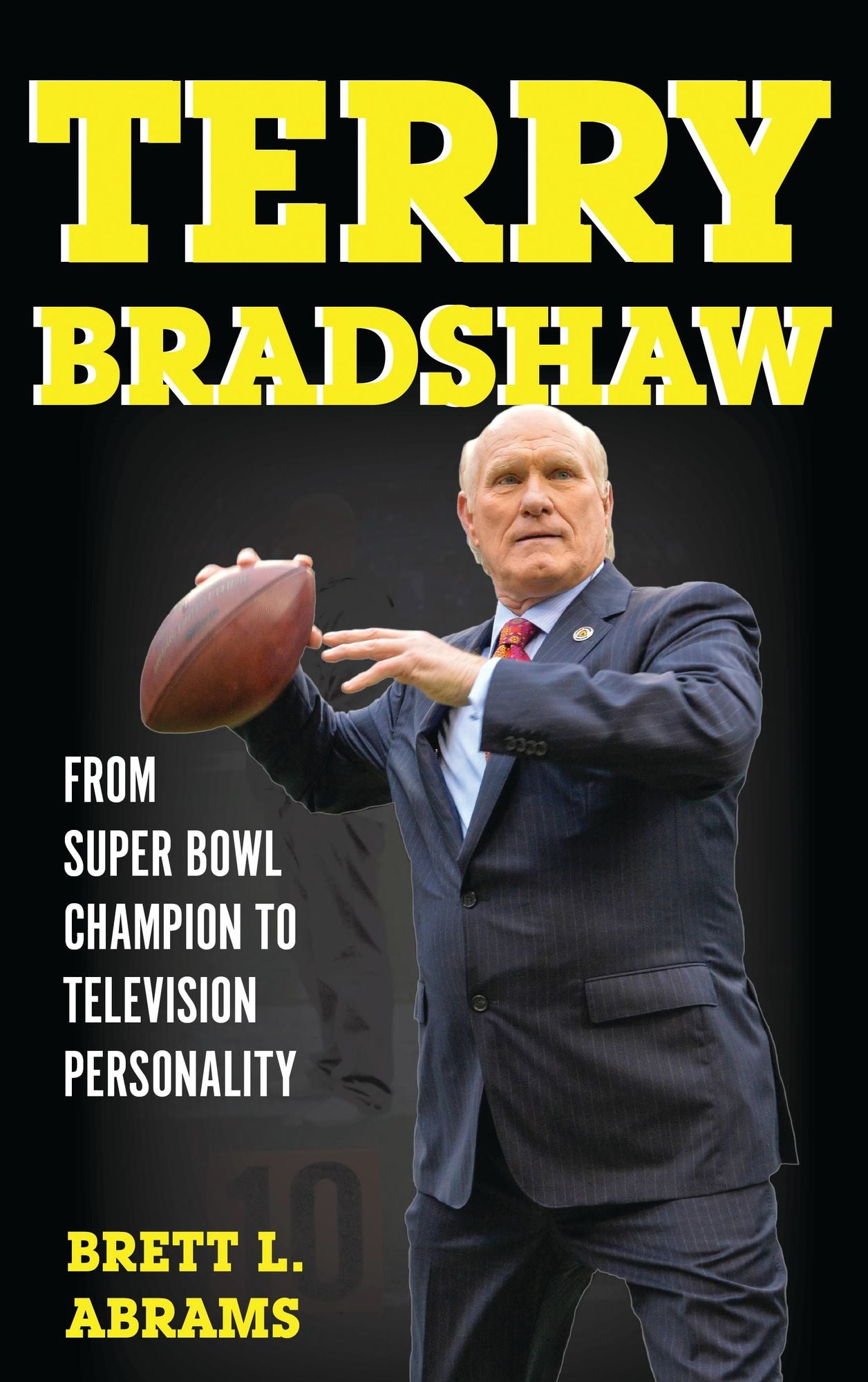 Terry Bradshaw: From Super Bowl Champion to Television Personality