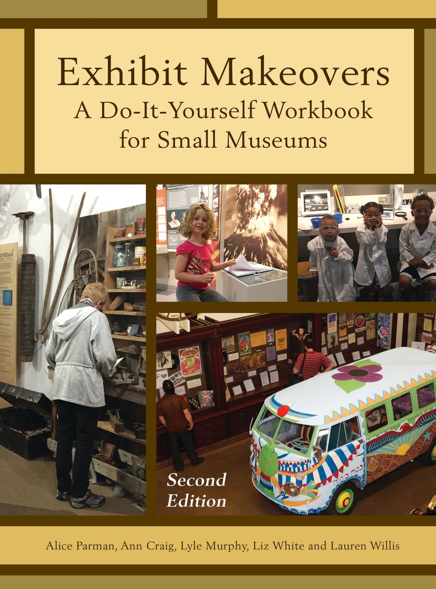 Exhibit Makeovers: A Do-It-Yourself Workbook for Small Museums