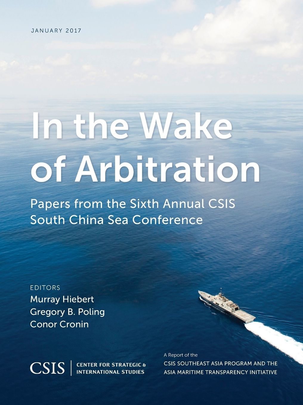 In the Wake of Arbitration: Papers from the Sixth Annual CSIS South China Sea Conference