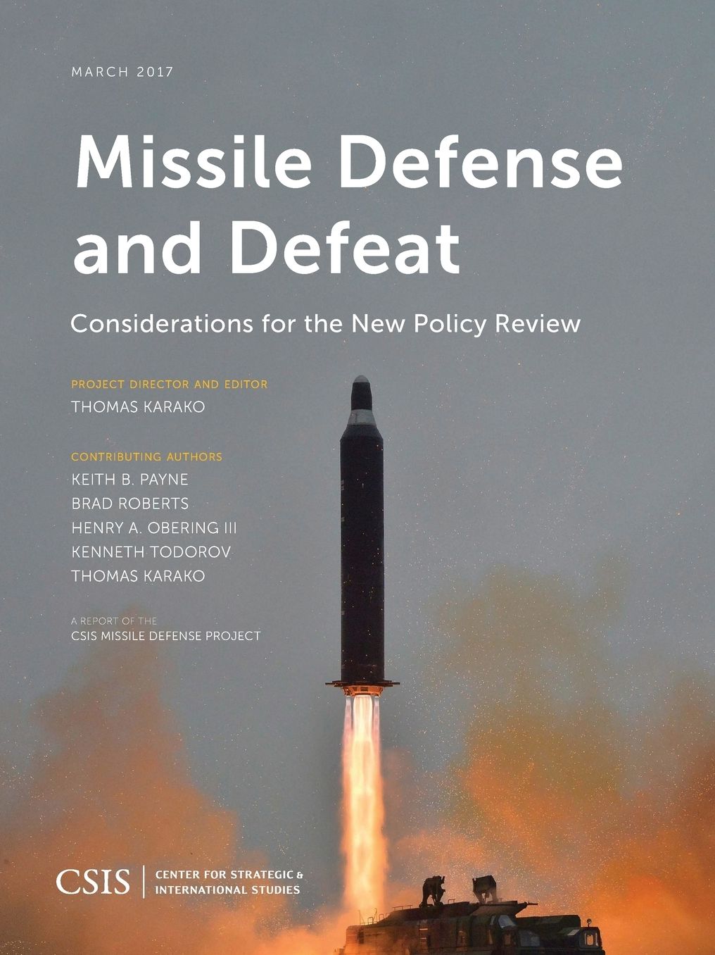 Missile Defense and Defeat: Considerations for the New Policy Review