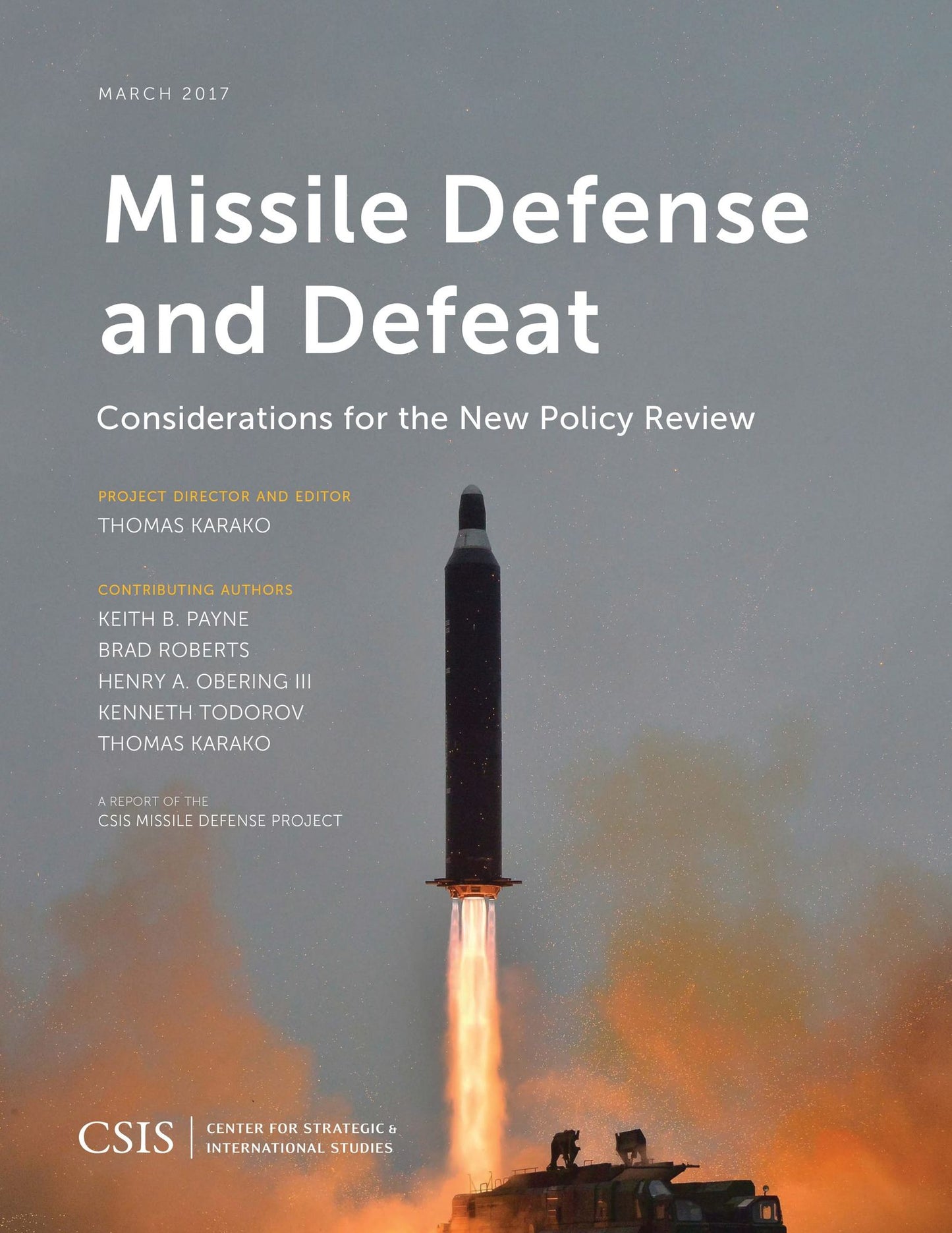 Missile Defense and Defeat: Considerations for the New Policy Review
