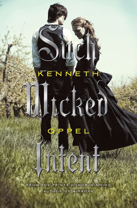 Such Wicked Intent (Apprenticeship of Victor Frankenstein Series #2)