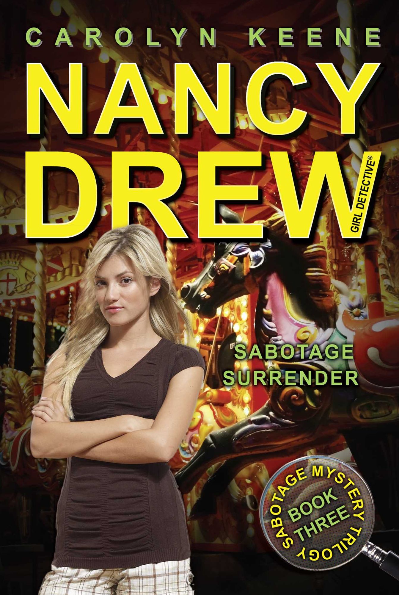 Sabotage Surrender (Nancy Drew Girl Detective Series: Sabotage Mystery Series #3)