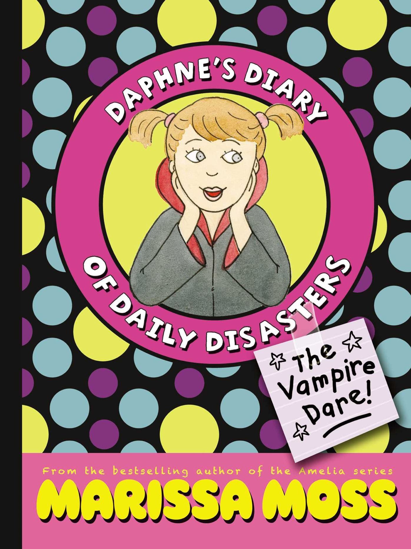 The Vampire Dare! (Daphne's Diary of Daily Disasters Series #2)