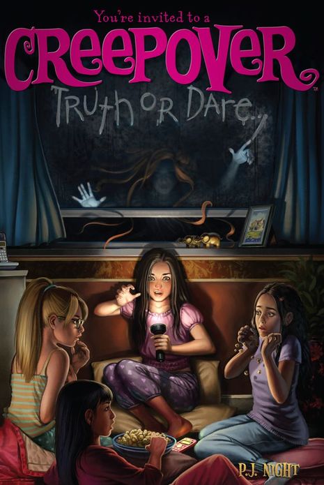 Truth or Dare... (You're Invited to a Creepover Series #1)
