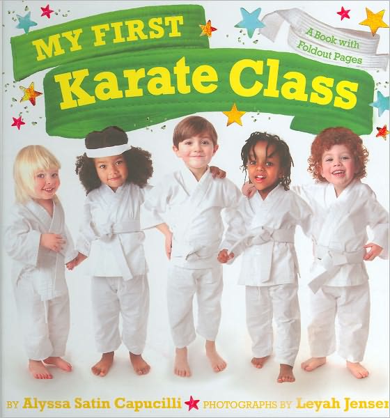 My First Karate Class: A Book with Foldout Pages