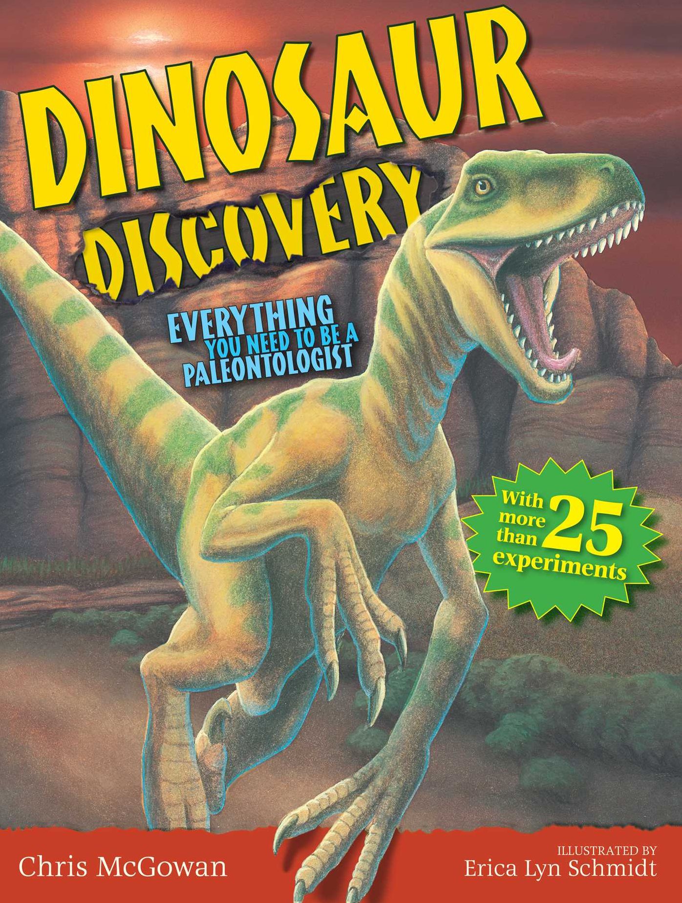 Dinosaur Discovery: Everything You Need to Be a Paleontologist