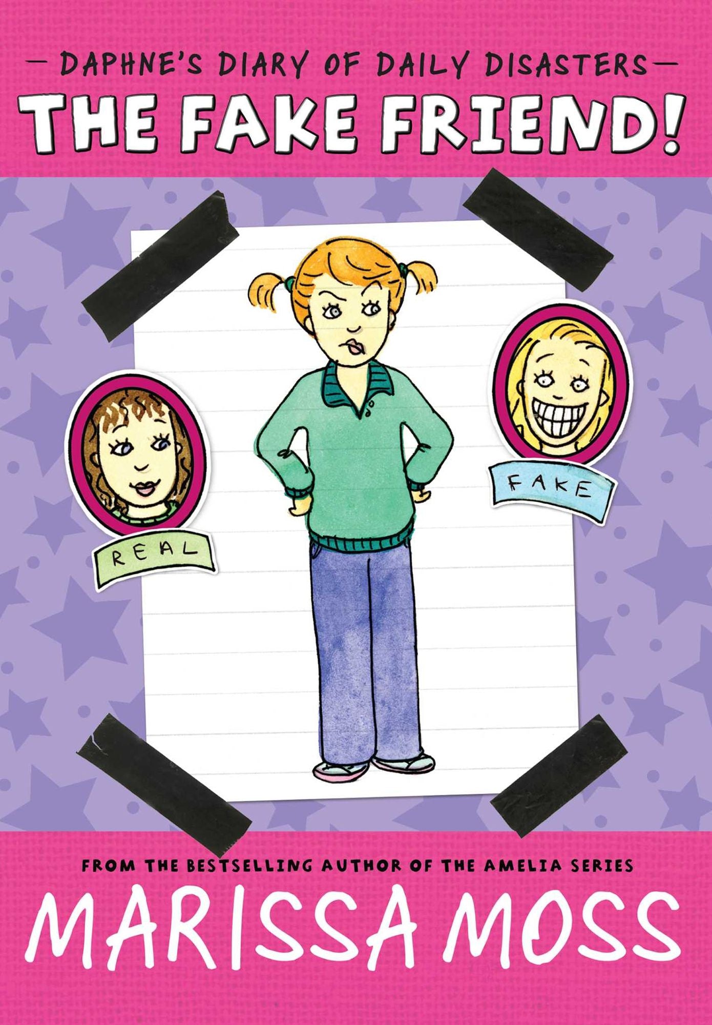 The Fake Friend! (Daphne's Diary of Daily Disasters Series #3)