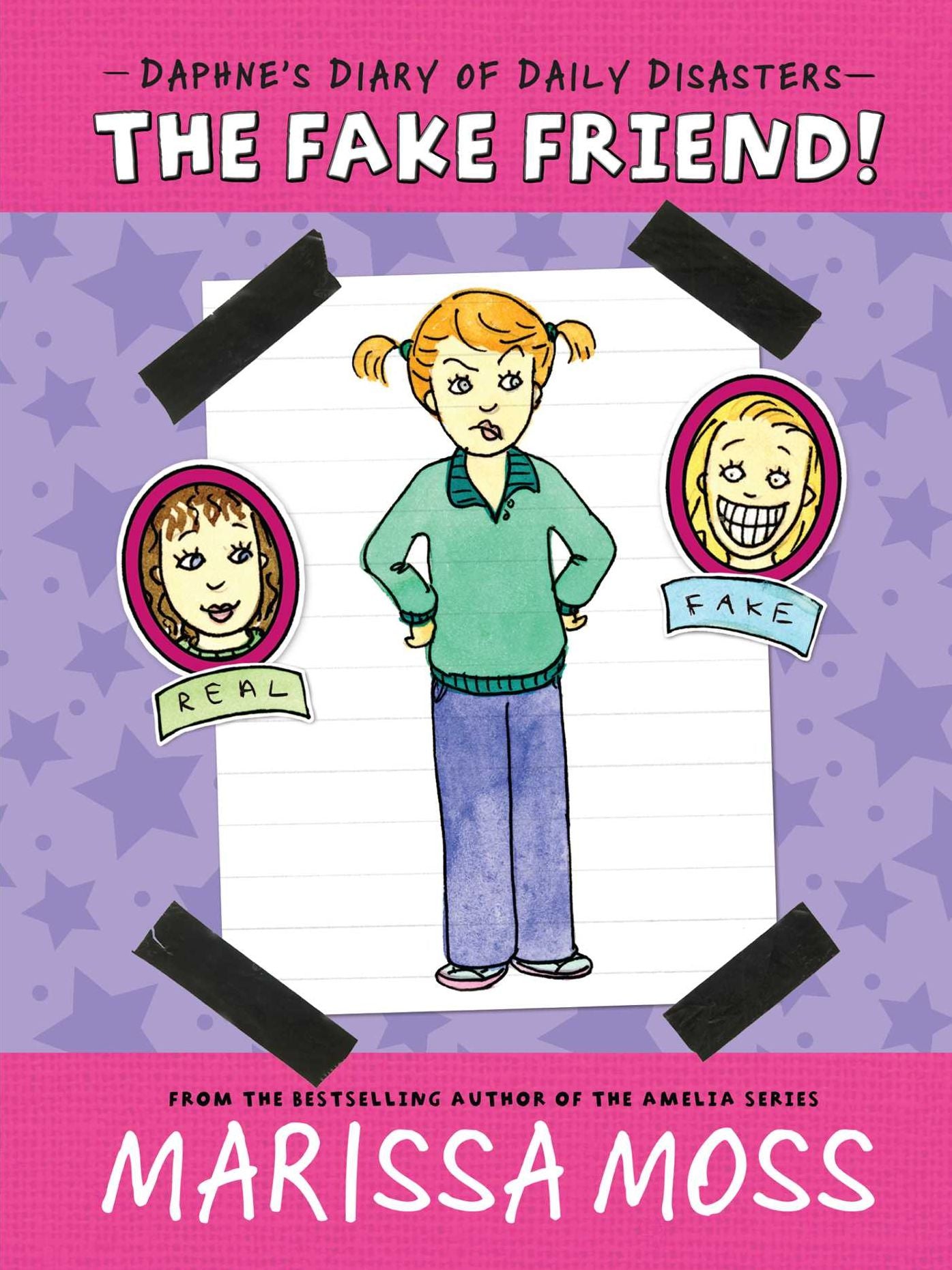 The Fake Friend! (Daphne's Diary of Daily Disasters Series #3)
