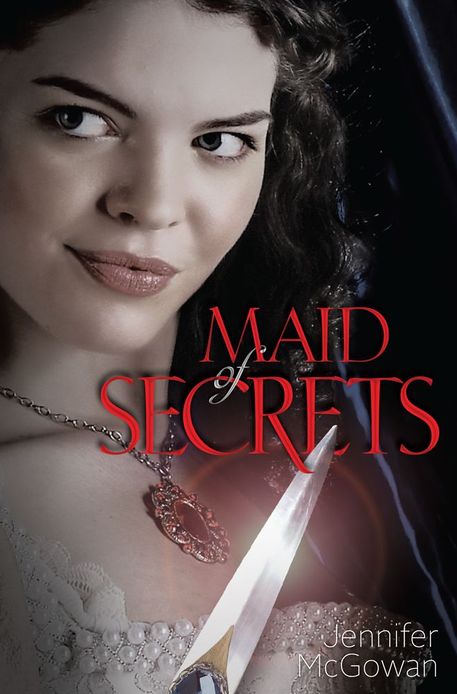 Maid of Secrets (Maids of Honor Series)