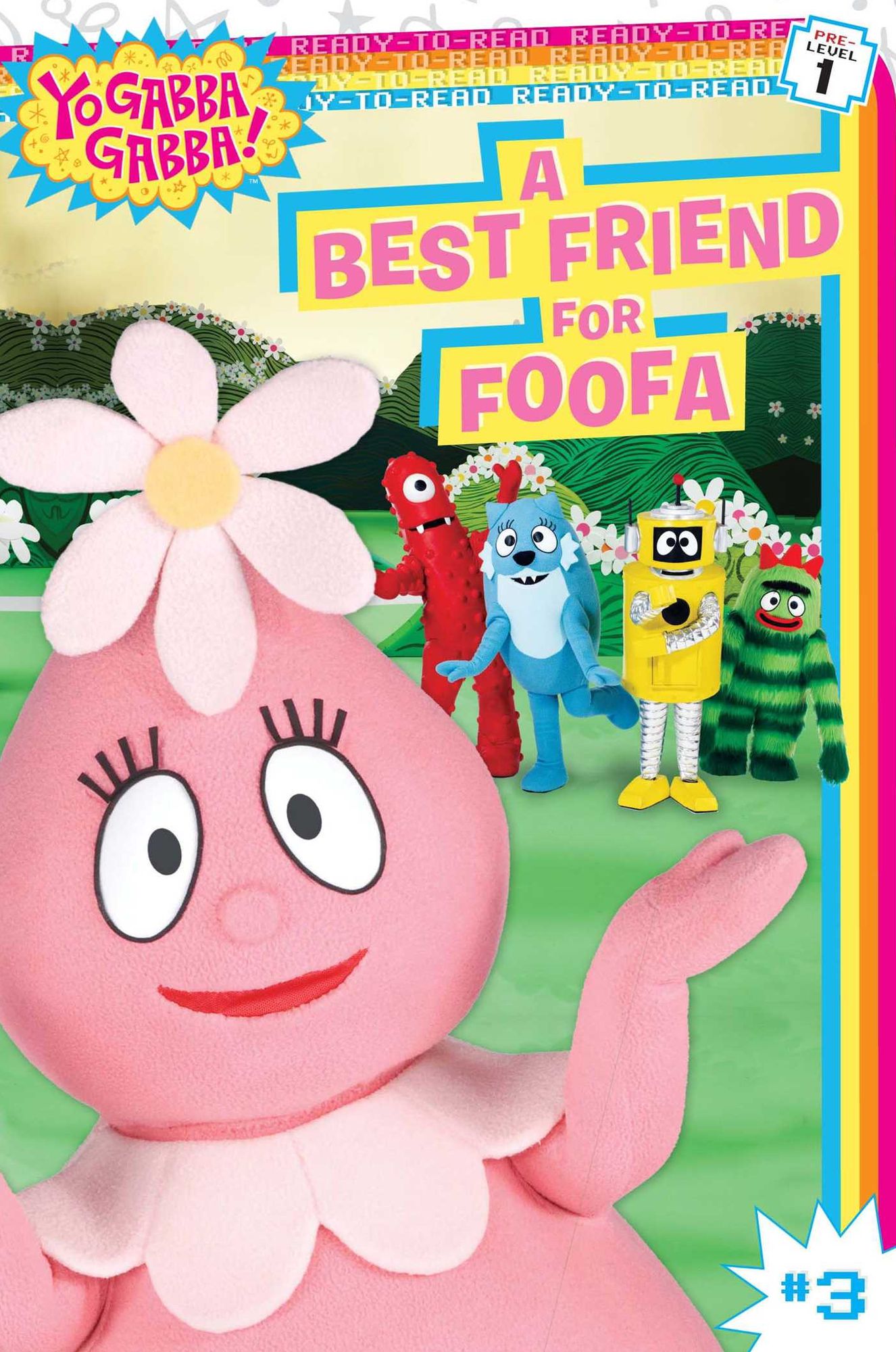 A Best Friend for Foofa (Yo Gabba Gabba Ready-to-Read Series)