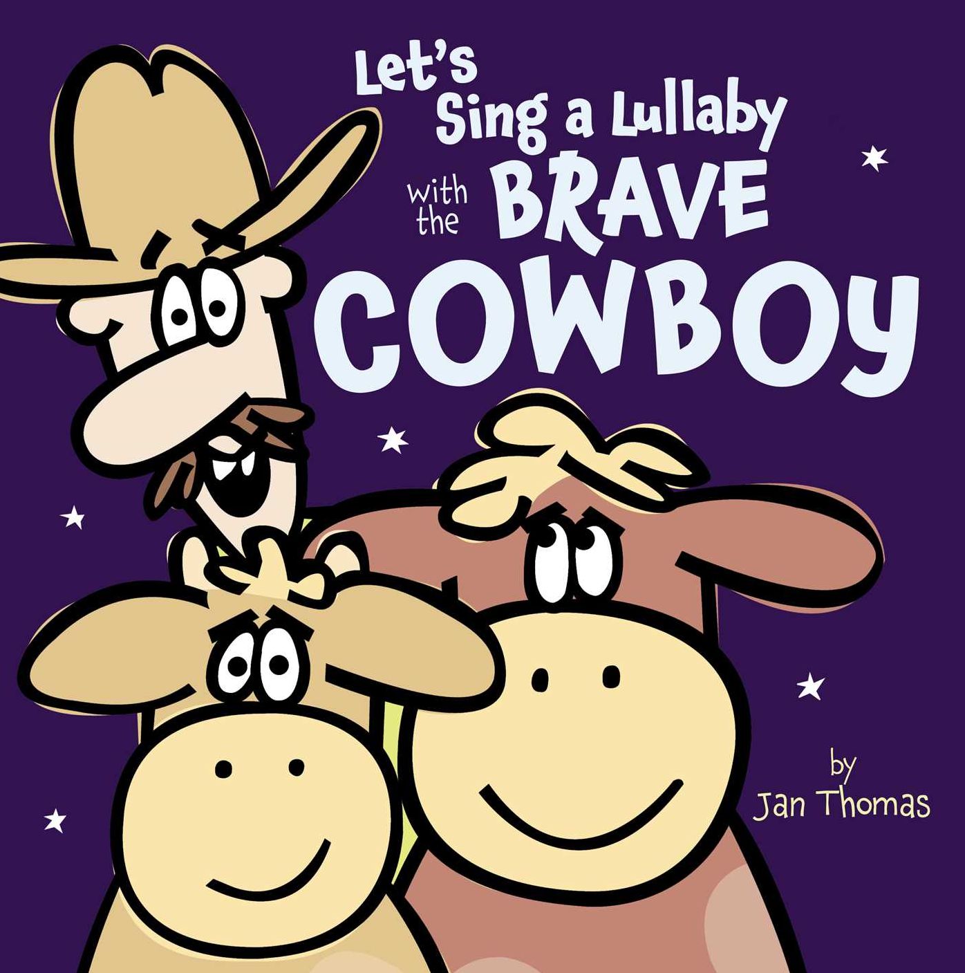 Let's Sing a Lullaby with the Brave Cowboy: With Audio Recording