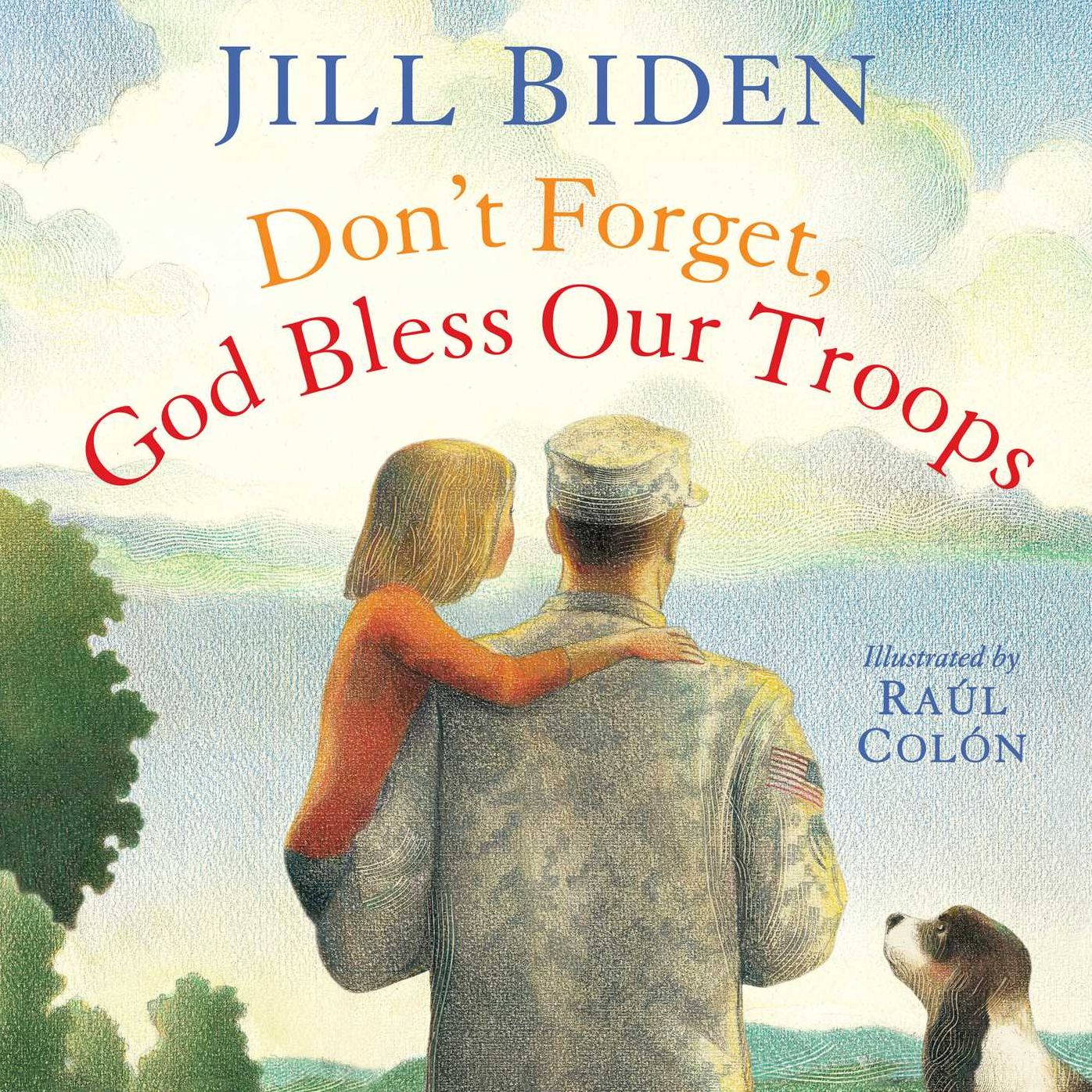 Don't Forget, God Bless Our Troops: with audio recording