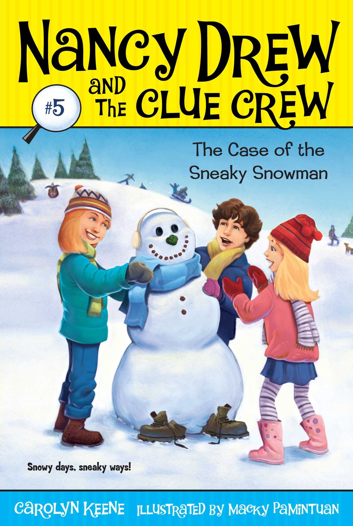 The Case of the Sneaky Snowman (Nancy Drew and the Clue Crew Series #5)