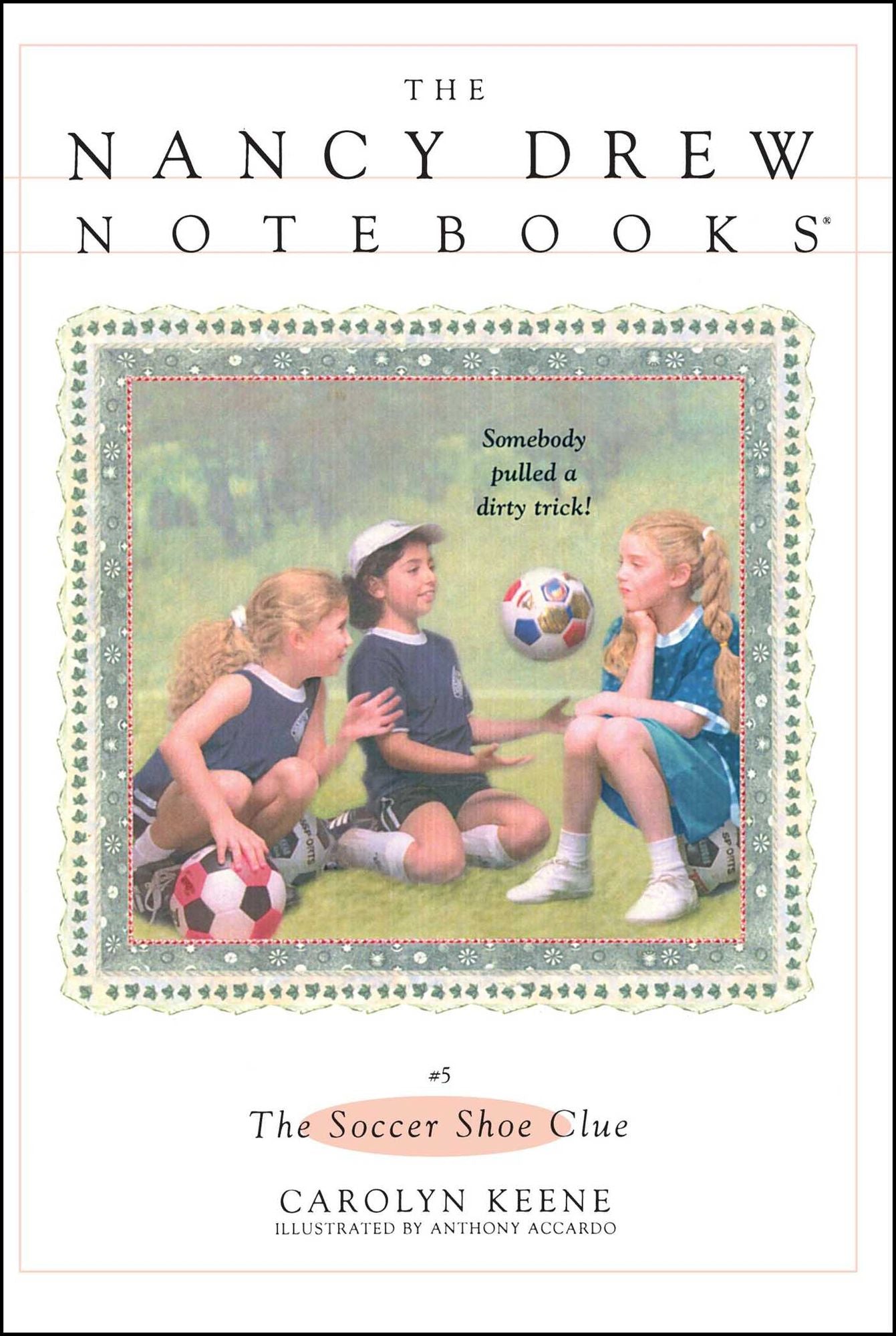 The Soccer Shoe Clue (Nancy Drew Notebooks Series #5)