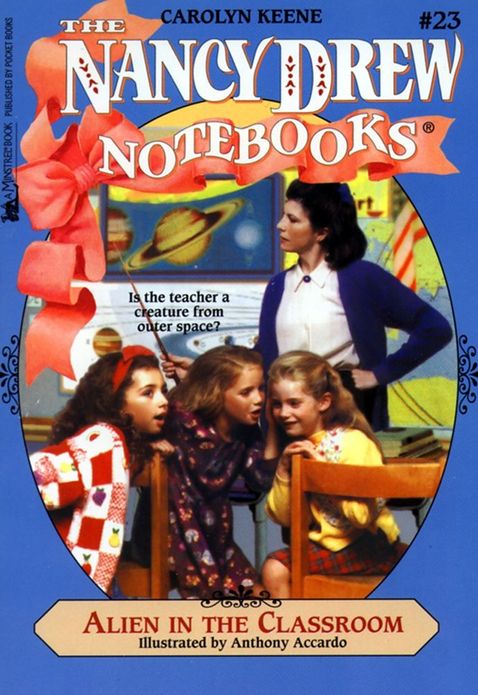 Alien in the Classroom (Nancy Drew Notebooks Series #23)