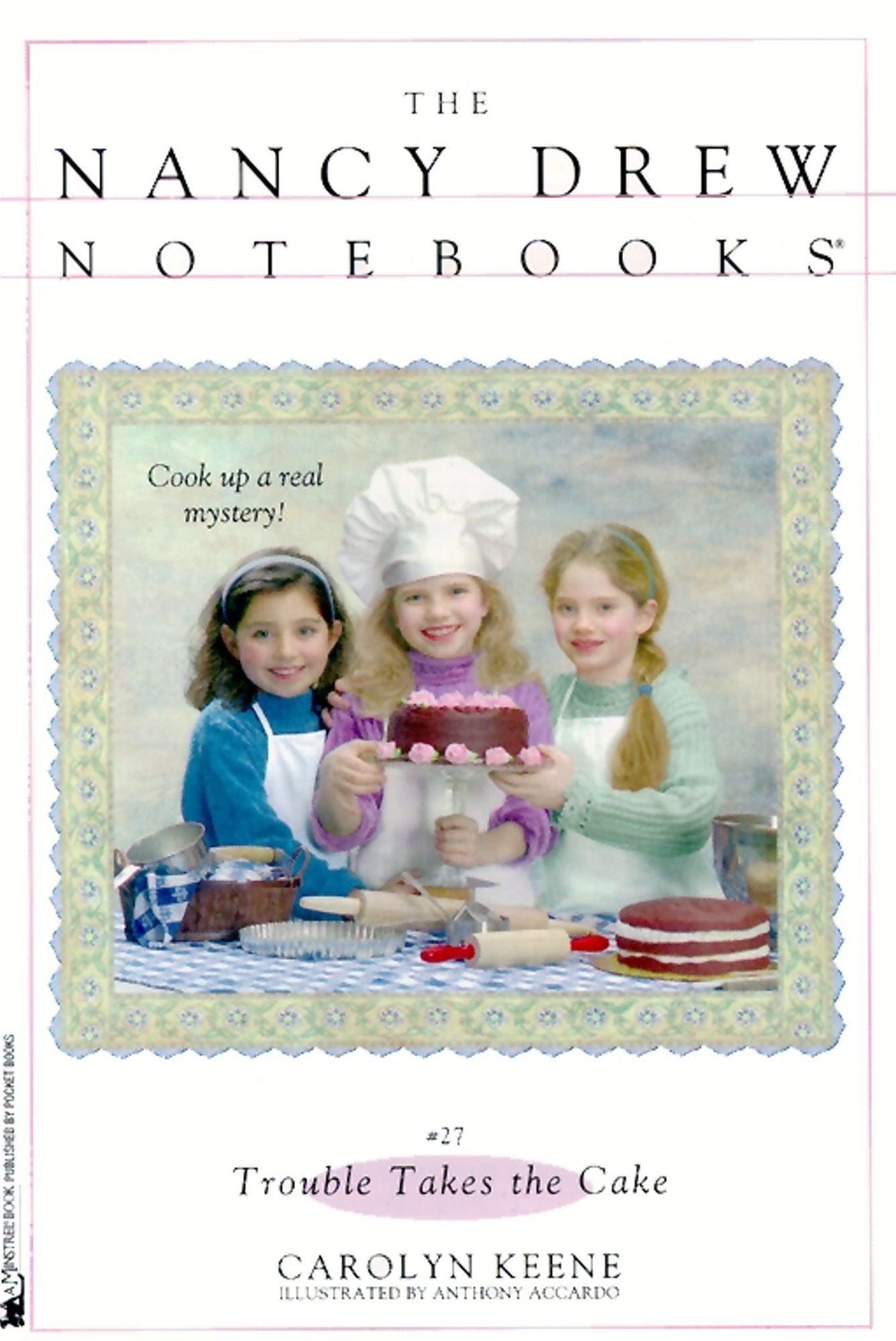 Trouble Takes the Cake (Nancy Drew Notebooks Series #27)