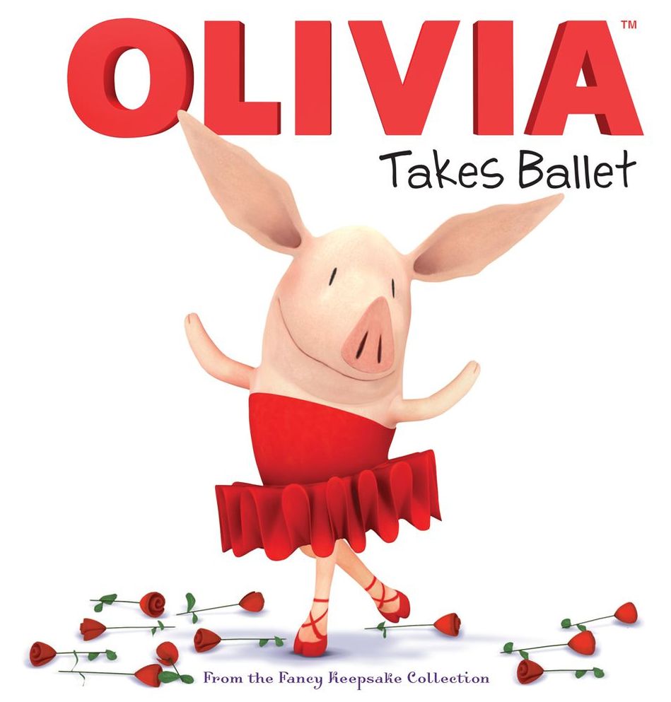 OLIVIA Takes Ballet: From the Fancy Keepsake Collection (with audio recording)