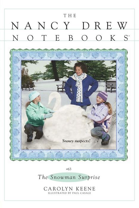 The Snowman Surprise (Nancy Drew Notebooks Series #63)