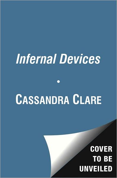 The Infernal Devices: Clockwork Angel; Clockwork Prince; Clockwork Princess