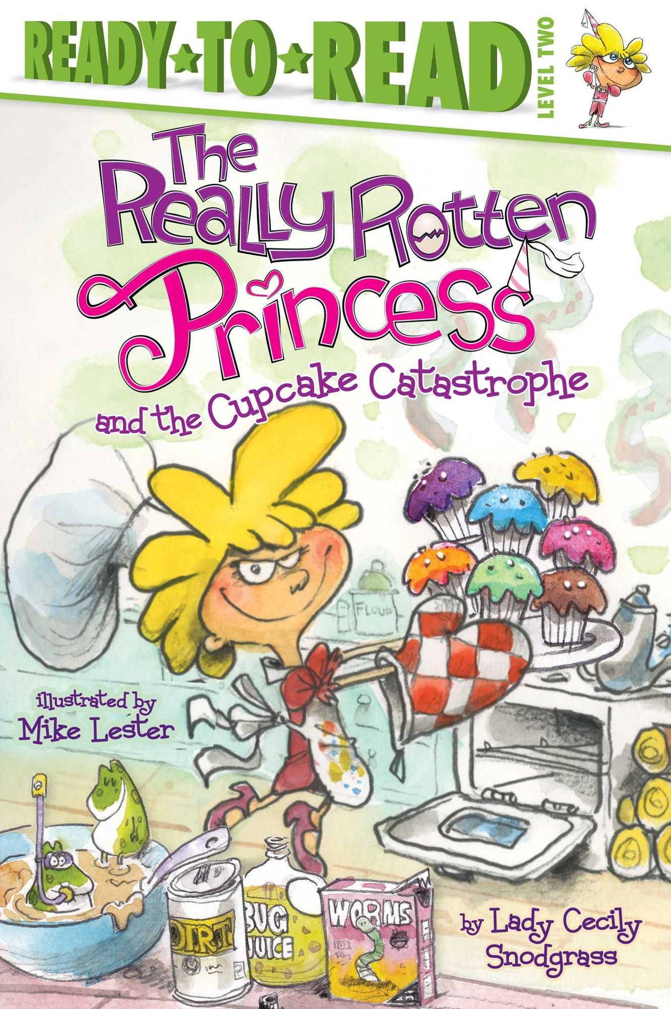 The Really Rotten Princess and the Cupcake Catastrophe: with audio recording