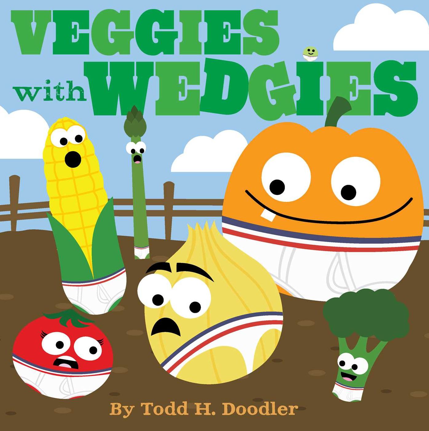 Veggies with Wedgies: with audio recording