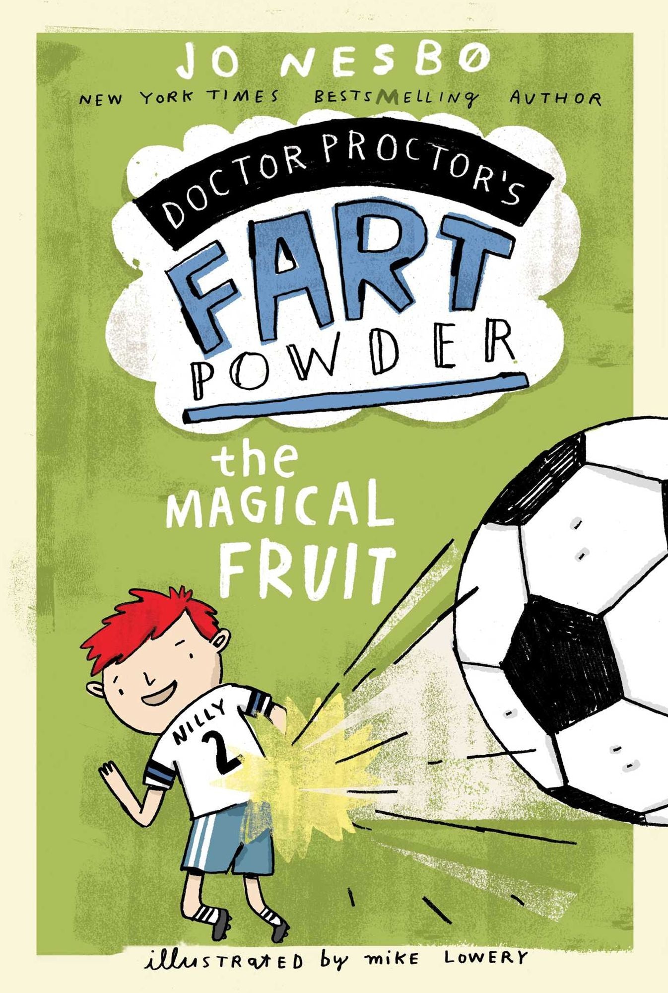 The Magical Fruit (Doctor Proctor's Fart Powder Series #4)