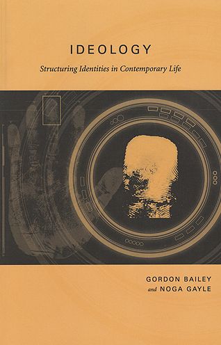 Ideology: Structuring Identities in Contemporary Life