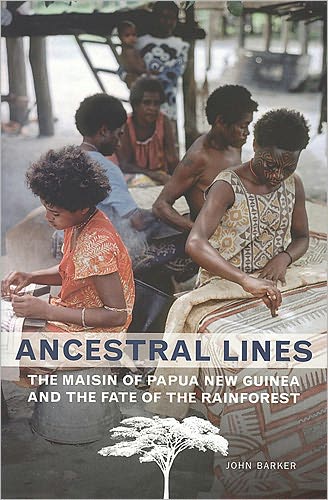 Ancestral Lines: The Maisin of Papua New Guinea and the Fate of the Rainforest