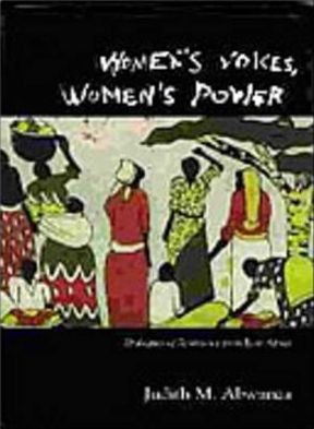 Women's Voices, Women's Power: Dialogues of Resistance from East Africa