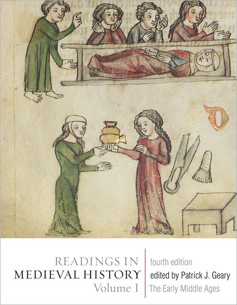 Readings in Medieval History: The Early Middle Ages