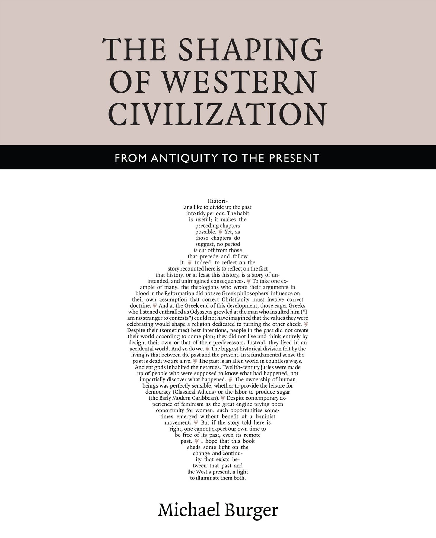 The Shaping of Western Civilization: From Antiquity to the Present