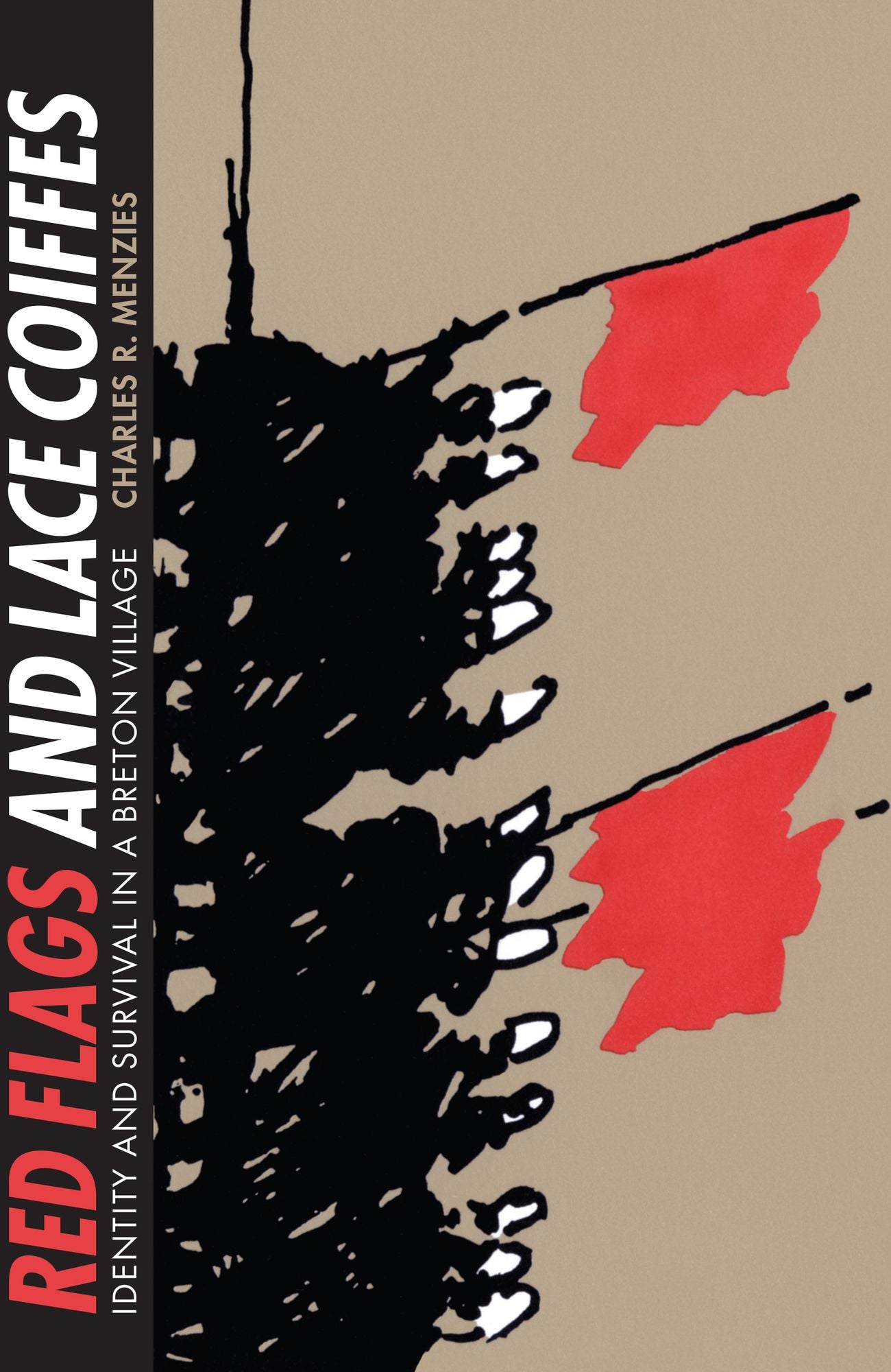 Red Flags and Lace Coiffes: Identity and Survival in a Breton Village