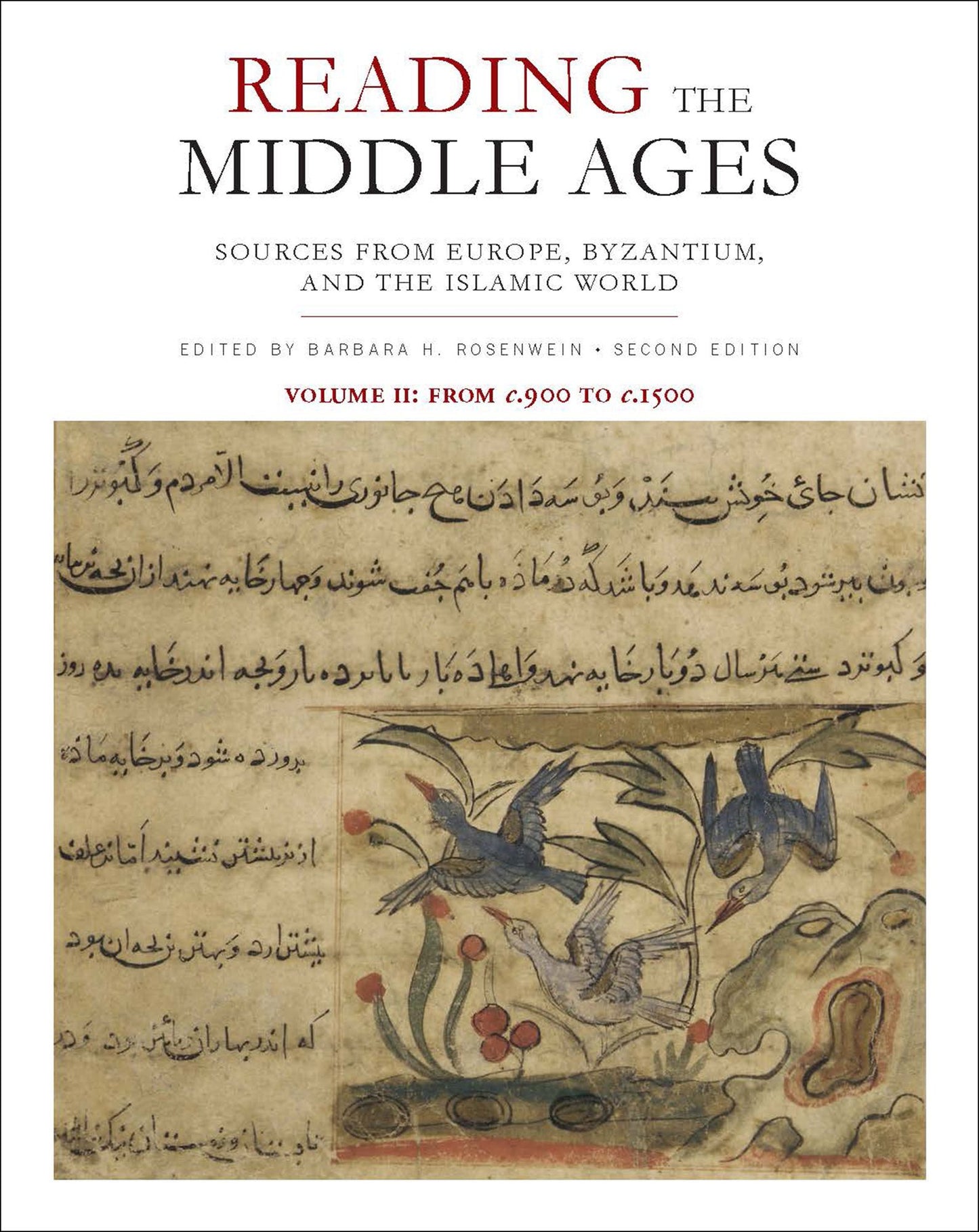 Reading the Middle Ages, Volume II: Sources from Europe, Byzantium, and the Islamic World, c.900 to c.1500, Second Edition