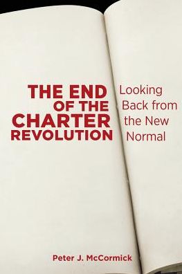 The End of the Charter Revolution: Looking Back from the New Normal